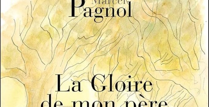 La Gloire de mon père Marcel Pagnol 1